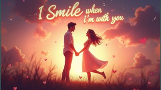 I Smile When I’m With You | Romantic Song by Listen\u0026Feel