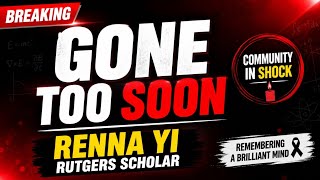 Renna Yi Death Rutgers University Scholar Remembered – Community Pays Tribute