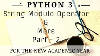String Modulo Operator & More Part 2