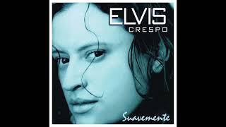 Suavemente Remix - Elvis Crespo [English version]