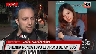 Atentado a CFK: "Brenda es vulnerable y muy manipulable" - Andrés, ex novio I A24