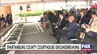Spartanburg County Courthouse groundbreaking