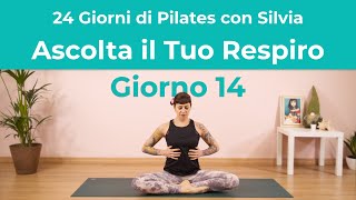 24 Giorni di Pilates con Silvia - Giorno 14 - Ascolta il Tuo Respiro