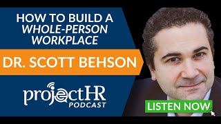 How To Build A Whole-Person Workplace