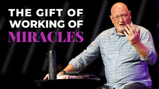 The Gift of Working of Miracles | God's Power Through Spiritual Gifts