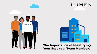 Lumen & You - CONFIRM - The Importance of Identifying Your Essential Team Members