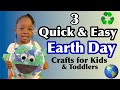 3 Quick and Easy Earth Day Crafts 2023| For Kids & Toddlers |Activity Author