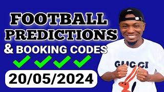 FOOTBALL PREDICTIONS TODAY 20/05/2024 SOCCER PREDICTIONS TODAY | BETTING TIPS , #footballpredictions