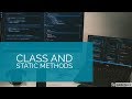 Class methods and static methods - OOP with Python - part 2