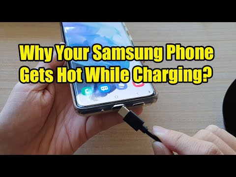 Why does your Samsung phone heat up while charging and what can you do about it?