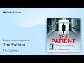 The Patient Book 3 by Tim Sullivan · Audiobook preview