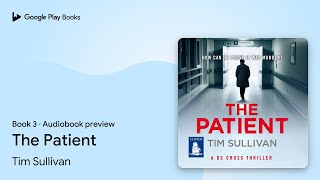 The Patient Book 3 by Tim Sullivan · Audiobook preview