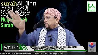 Tokku Pasir Gudang | Tafsir Surah Al-Jinn Ayat 1 - 7 ( Muqaddimah Surah )