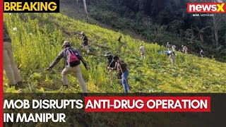 Mob Disrupts Anti-Drug Operation in Manipur | Biren Singh Warns of Action | NewsX