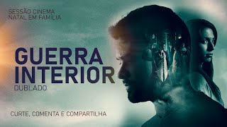 Guerra Interior I DUBLADO I Filme Gospel Completo I SESSÃO CINEMA EM FAMÍLIA