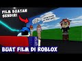 BUAT FILM SENDIRI DI ROBLOX ? | Roblox My Movie Indonesia