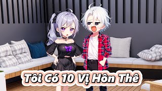 Tôi Có 10 Vị Hôn Thê | Gấu Hài TV