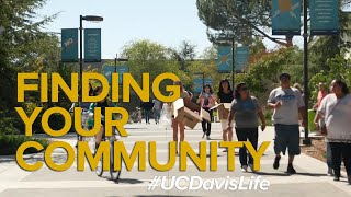 #UCDavisLife: Find Your Community