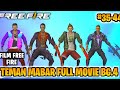 FILM FREE FIRE!! TEMAN MABAR FULL MOVIE!! BAGIAN 4!! PART 35 - 44 (TAMAT)!!