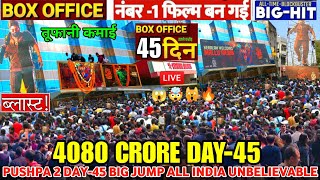 Pushpa 2 (Day-45) तूफानी कमाई 🤯 Theater HouseFull All India Big Jump 😱| Pushpa 2 movie collection