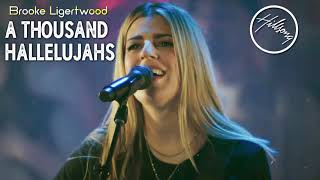 A Thousand Hallelujahs - Brooke Ligertwood - Newest Hillsong Worship Music Hits 2022 Lyrics