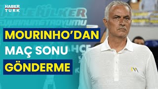 Fenerbahçe Teknik Direktörü Jose Mourinho'dan gönderme: Ligi şimdi daha iyi anlıyorum