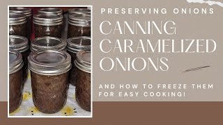 Canning Caramelized Onions | Freezing Fresh Onions