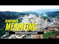 BENDUNGAN MENINTING - PROGRES TERBARU PEMBANGUNANNYA