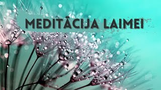 Vadītā Meditācija Laimei | Laimes Sajūtas Praktizēšana | Kā Būt Laimīgam | Mierīgā Versija