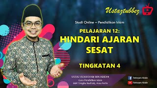 12 | Pendidikan Islam Tingkatan 4 | Hindari Ajaran Sesat | URA