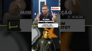 COMO ESTÁ O PLANEJAMENTO DO SANTOS PARA 2025? 😬  #atleticomg #opiniaoplacar #betano