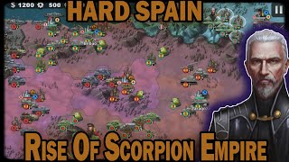 HARD SPAIN! Rise Of Scorpion Empire