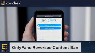 OnlyFans Reverses Pornographic Content Ban