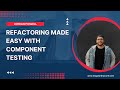 Refactoring Made Easy with Component Testing | Jordan Powell | Angular Tiny Conf 2023