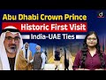 Abu Dhabi's Crown Prince in India | India-UAE Ties | UPSC | Drishti IAS English