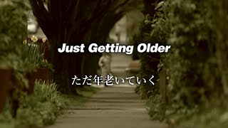 【和訳】Oasis - Just Getting Older (Lyrics / 日本語訳)