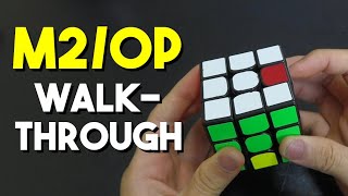 M2/OP Walkthrough Solve (White Top Green Front)