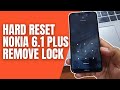 How to Hard Reset Nokia 6.1 Plus Remove Pattern Pin Password Lock Screen