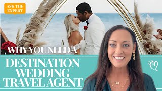 Why Do I Need a Destination Wedding Travel Agent? | Ask the Expert with Sarah Kline