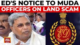 Enforcement Directorate Issues Notice To MUDA Officers Over Land Scam | India Today