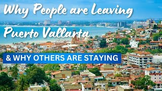 Why People are Leaving Puerto Vallarta and Why Others are Staying