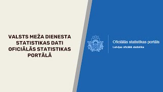 Kā atlasīt Valsts meža dienesta statistikas datus Oficiālās statistikas portālā