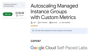 Autoscaling Managed Instance Groups with Custom Metrics || GSP087 || Google Arcade || Step by Step