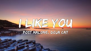 I Like You (Lyrics) - Post Malone, Doja Cat