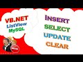 VB.NET MySQL DataBase Ep.02 : ListView - INSERT,SELECT,UPDATE,CLEAR
