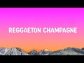 Bellakath & Dani Flow - Reggaeton Champagne (Letra/Lyrics)