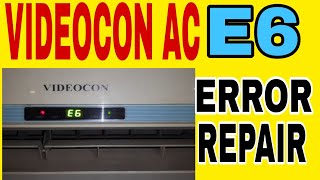 E6 error Repair || Videocon split AC || RABAL ENGINEERS ||