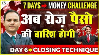 पॉलिसी बेचने की कला / How to close policy / 7 Days money challenge / By Ravi Sachan