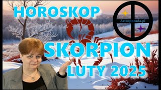 ♏ Skorpion - Horoskop Luty 2025 - Prognoza oparta o położenie Słońca urodzeniowego #horoskop2025