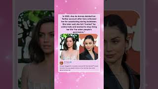 In 2020, Ana de Armas deleted her Twitter account after fans criticized her for vacationing during